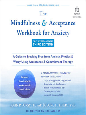 cover image of The Mindfulness and Acceptance Workbook for Anxiety, Fully Revised & Updated
